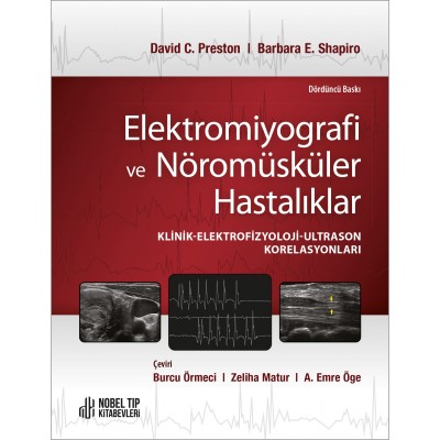 Elektromiyografi ve Nöromüsküler Hastalıklar: Klinik-Elektrofizyoloji-Ultrason Korelasyonları